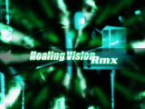 Healing Vision Rmx